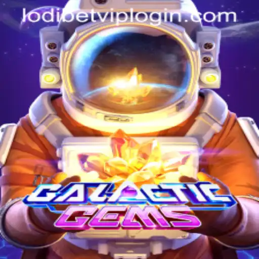 Exploring GalacticGems and Understanding Lodibet VIP Login