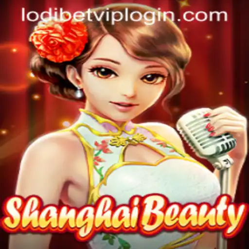 Discover the World of ShanghaiBeauty and the Benefits of Lodibet VIP Login